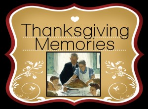 Thanksgiving Memories