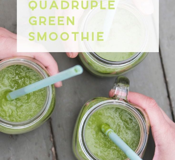 Quadruple Green Smoothie